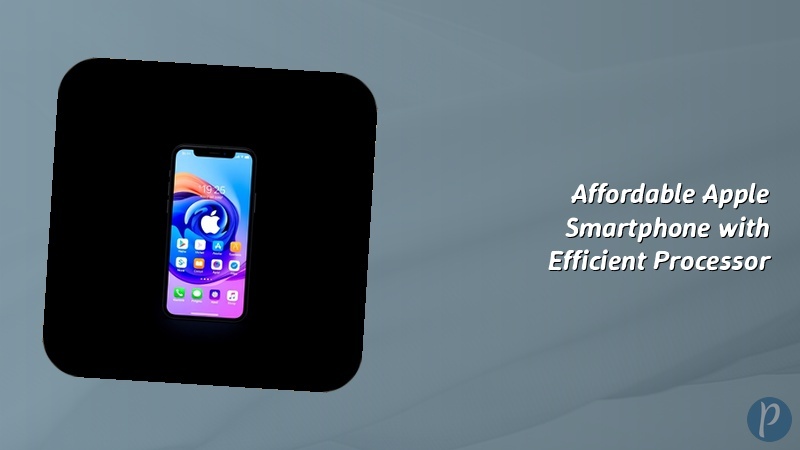 Affordable Apple Smartphone with Efficient Processor