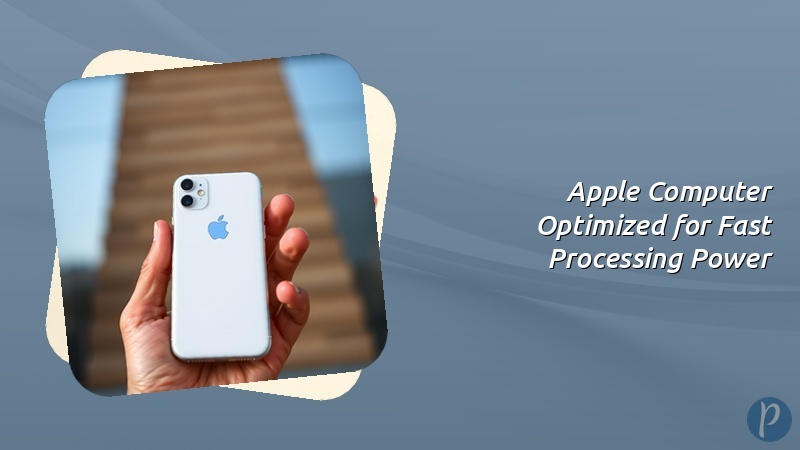 Apple Computer Optimized for Fast Processing Power