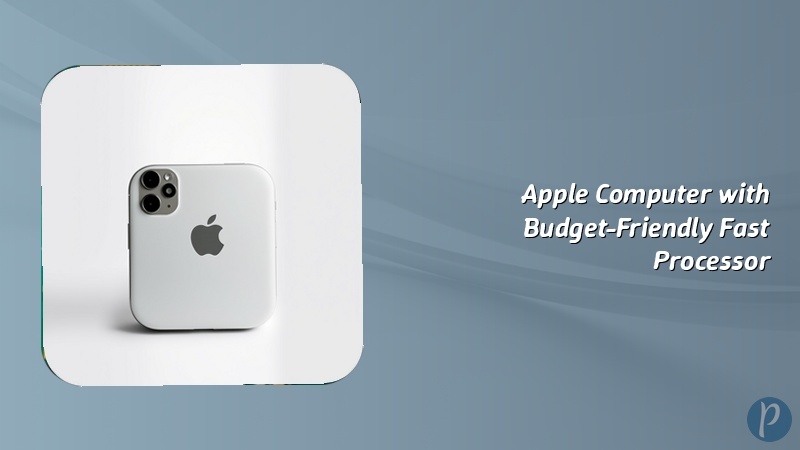 Apple Computer with Budget-Friendly Fast Processor