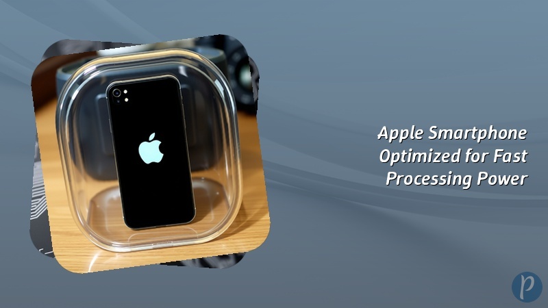 Apple Smartphone Optimized for Fast Processing Power