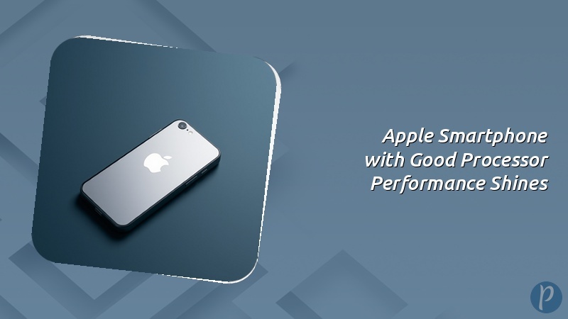 Apple Smartphone with Good Processor Performance Shines