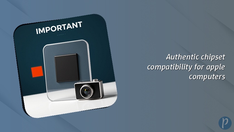 Authentic chipset compatibility for apple computers