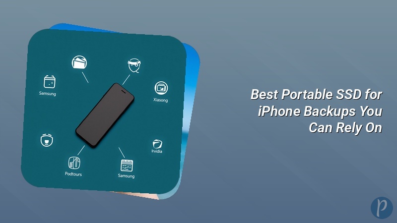 Best Portable SSD for iPhone Backups You Can Rely On