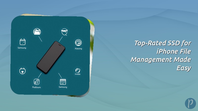 Top-Rated SSD for iPhone File Management Made Easy