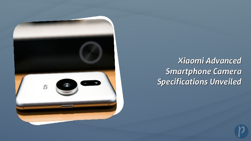Xiaomi Advanced Smartphone Camera Specifications Unveiled