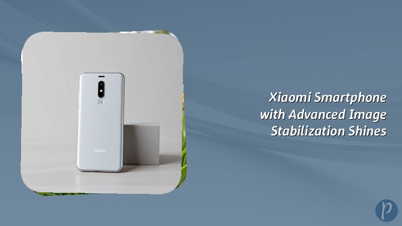 Xiaomi Smartphone with Advanced Image Stabilization Shines
